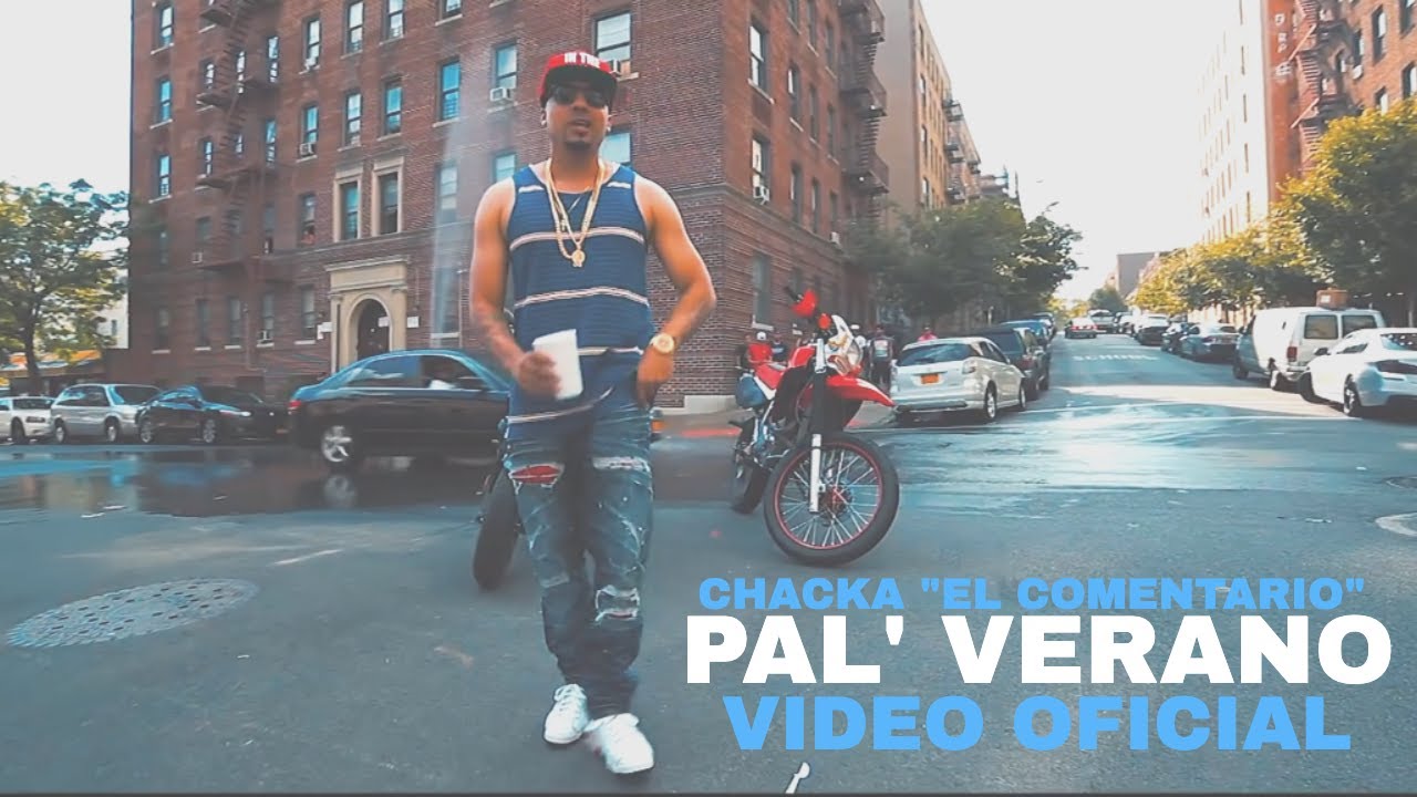 Pal Verano   Chacka El Comentario Video Oficial  Director Polanc Graphs