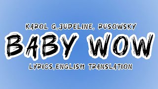 Baby Wow song lyrics+ English translation | Karol G #babywow #trending 