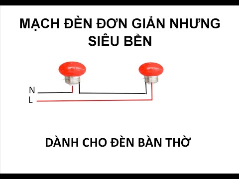 Video Mạch đèn bàn thờ siêu tiết kiệm - Đấu mạch đèn đơn... - youtube