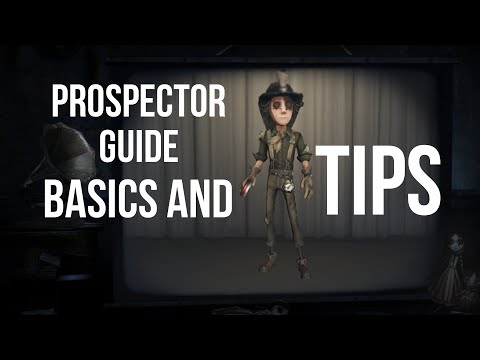 The Guide For Prospector~Everything you need to know~Identity V