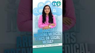 Social Media Mistakes Doctors Should Avoid | Explained by Dr. Kruti Dhirwani #medicalethics