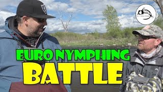 Euro Nymphing Showdown: Cheech vs. Lance