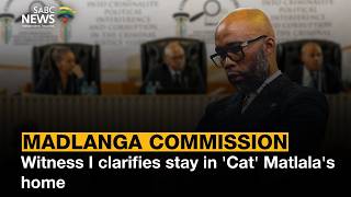 Madlanga Commission | Witness I clarifies stay in Cat Matlalas home