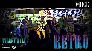 Voice - Retro (Tilden Hall Riddim)