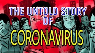 The Untold Story of CORONAVIRUS