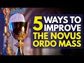 5 Ways To Fix The Novus Ordo Mass | The Catholic Talk Show