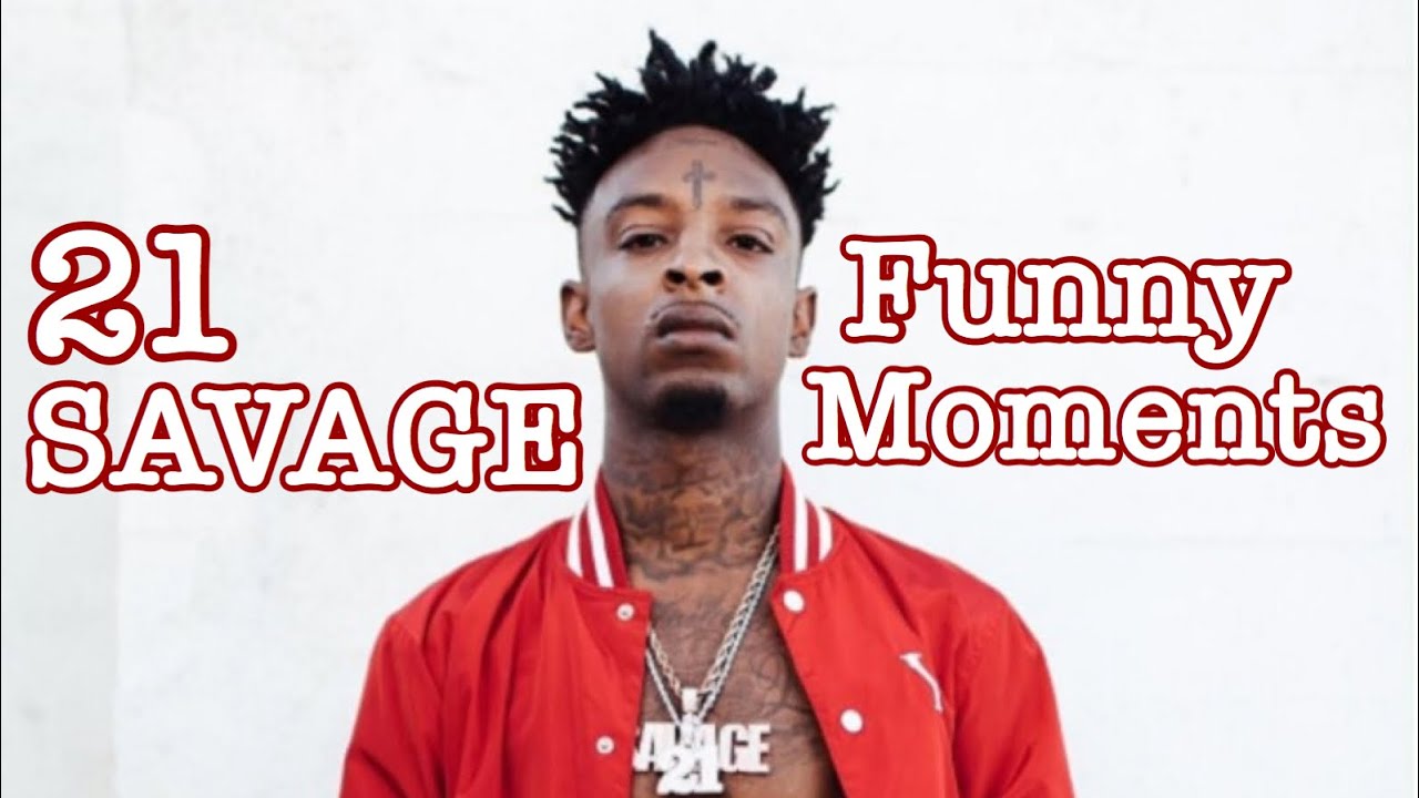 21 SAVAGE FUNNY MOMENTS - YouTube