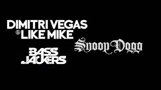 Dimitri Vegas &amp; Like Mike VS. Bassjackers, FT. Snoop Dogg - Bounce