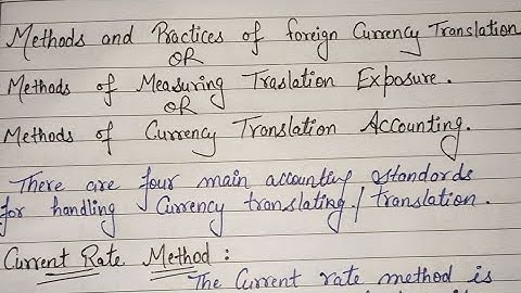 #3 |Methods of Foreign currency Translation |Methods of translation exposure |Translation Accounting