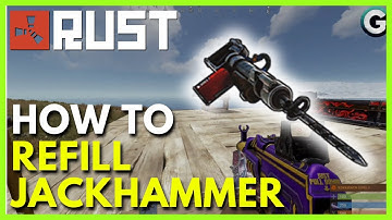 How to Refill Jackhammer in Rust (Full Guide)