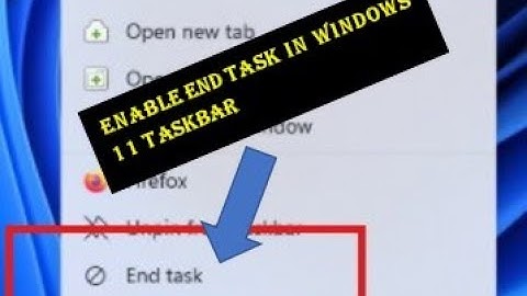 How to enable "end task" in Windows 11 Taskbar