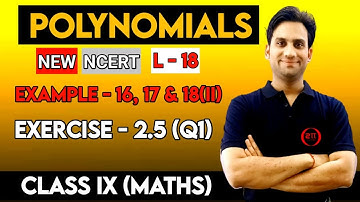 Class 9 Maths Chap 2 | Polynomial #18 | Example 16, 17 & 18 (ii) | Exercise 2.5 Q1 NCERT Class 9