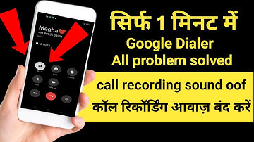 Auto Call Recording Without Announcement Google dialer- Any Android Device 2024 New Trick