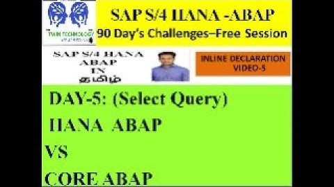 Video-5 / HANA ABAP VS CORE ABAP