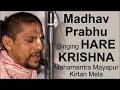 Madhav prabhu singing hare krishna mahamantra at mayapur kirtan mela  iskcon