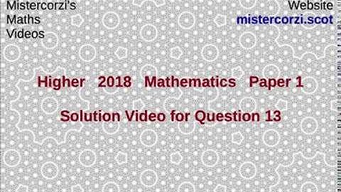 Q13 Paper1 SQA 2018 Higher Mathematics Exam.
