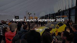 Xiaomi Launch September 2025 | Recap