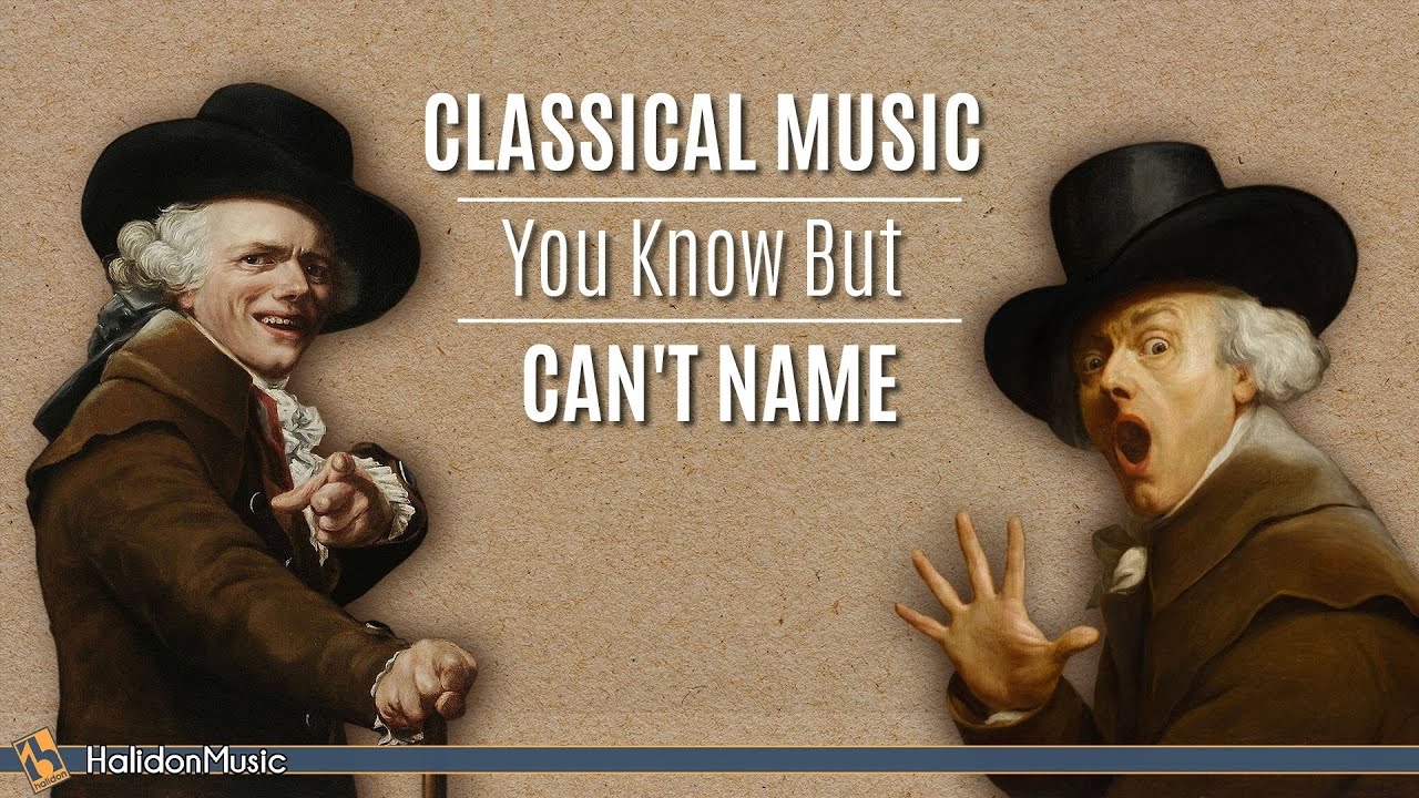 Classical Music You Know But Can’t Name