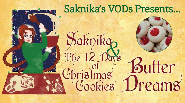 The 12 Days of Christmas Cookies: Butter Dreams | #VOD #BakingStream