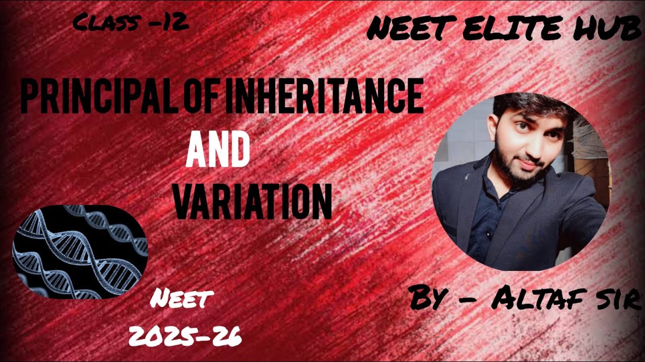 Principle of Inheritance and Variation 06 / Altaf Sir | Neet2025 - YouTube