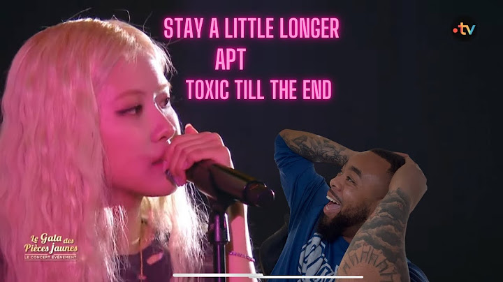 Rosé : "Stay a little longer" (ft Lang Lang), "Toxic till the end", "APT." - Gala des Pièces Jaunes