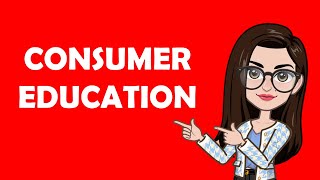 Introduction to Consumer Education