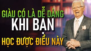 Sau 35 tuổi, thói quen của bạn sẽ quyết định bạn sẽ thịnh vượng hay thất bại!(Bob Proctor)