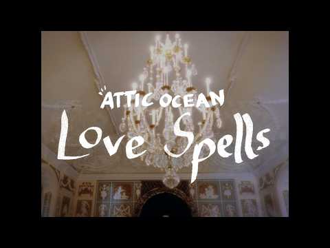 Attic Ocean - Love Spells (Official Visualiser)