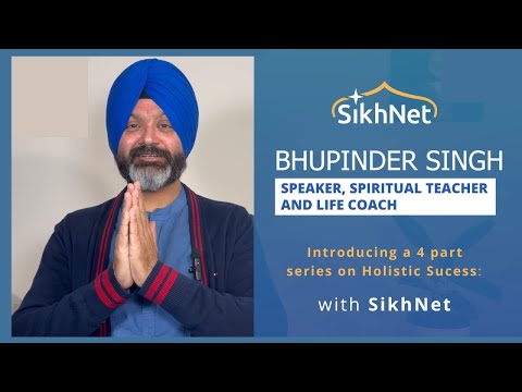 An Introduction to Holistic Success with Bhupinder SIngh.
