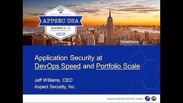 AppSec at DevOps Speed and Portfolio Scale - Jeff Williams