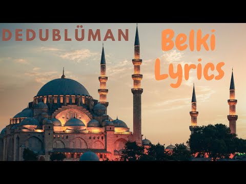 Dedublüman — Belki Lyrics (Tiktok Version)