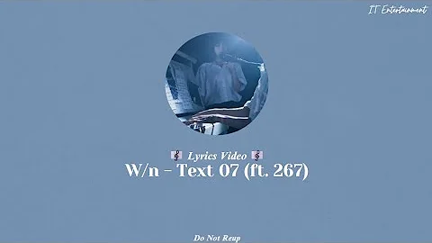 W/n - Text 07 (ft. 267) | Lyrics Video