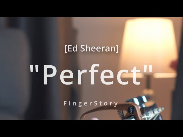 Perfect [Ed Sheeran] - FingerStory #fingerstyle class=