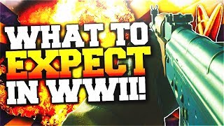 WHAT TO EXPECT IN Call of Duty® WWII