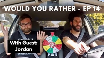 Would You Rather? w/ Tom Zawacki EP14: Jordan