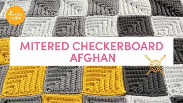 How To Crochet - Mitered Checkerboard Afghan