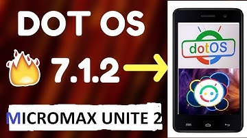 DOT OS NOUGAT 7.1.1 BUGLESS ROM FOR MICROMAX UNITE 2 | A106 | HINDI | Better than Vyper os