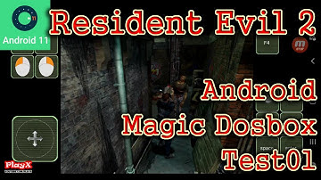 Resident Evil 2(Magic Dosbox v1.0.82) Android Game Test01-[PlayX]