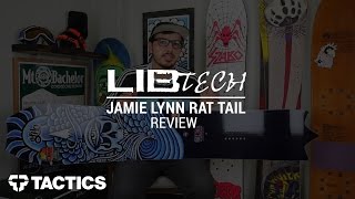 Lib Tech Jamie Lynn Rat Tail 2016 Snowboard Review - Tactics.com