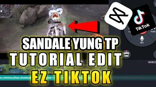 SANDALE YUNG TP TUTORIAL EDIT USING CAPCUT | MLBB MEMES screenshot 5