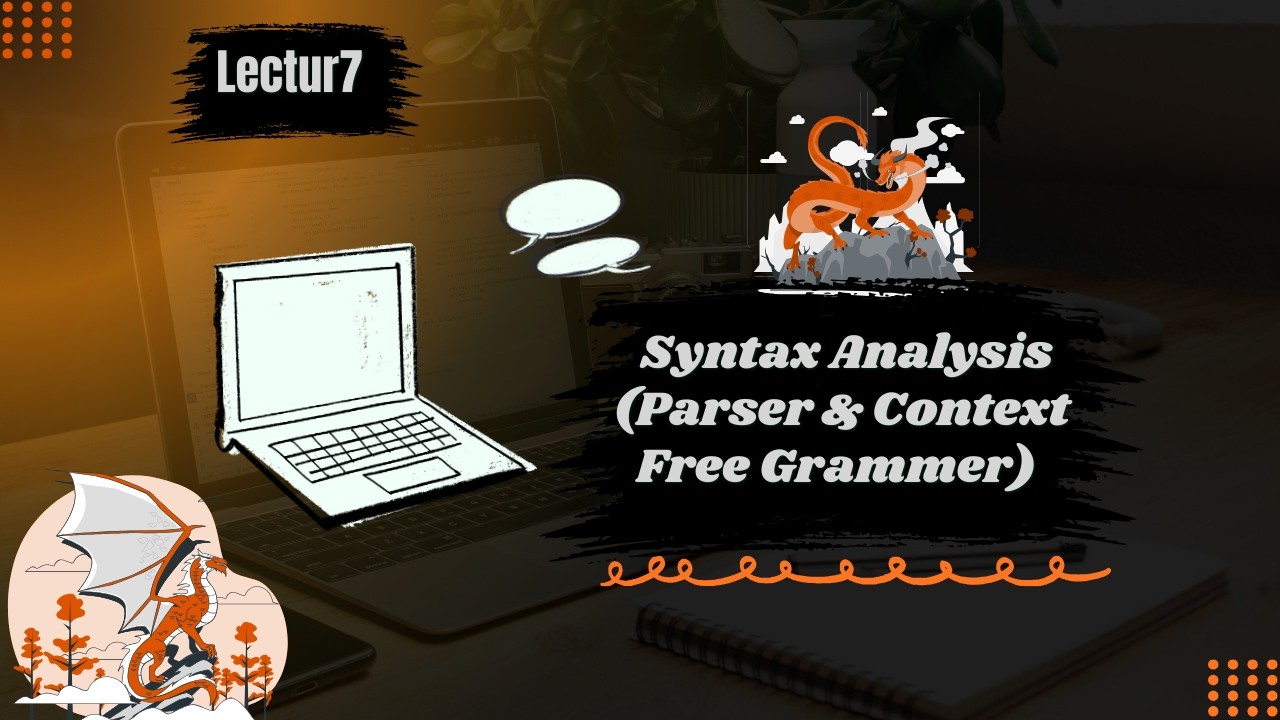 Syntax Analysis(Parser & Context Free Grammer) Lec7 | شرح تحليل القواعد ...