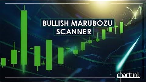 Bullish Marubozu Chartink Screener | Best Candlestick Scanner | Intraday & Swing Trading