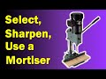 Hollow Chisel Mortiser Tips and Tricks