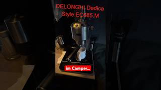 DELONGHI Dedica Style EC685.M im Camper, #camping #Siebträger #espresso #kaffeemaschine