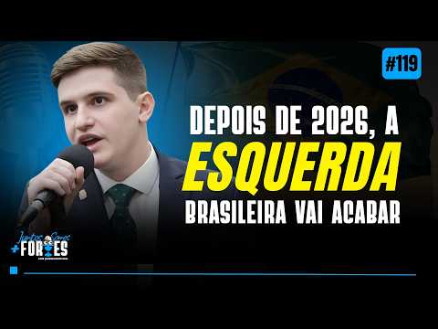 EPISÓDIO 119 - DEPOIS DE 2026, A ESQUERDA BRASILEIRA VAI ACABAR! | Lucas Pavanato”
