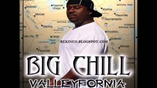 BIG CHILL - Valleyfornia