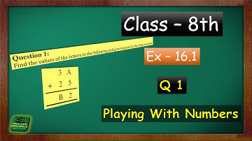Class 8 maths ex 16.1 q 1 | Ch 16 Playing with numbers | Maths with Green Board