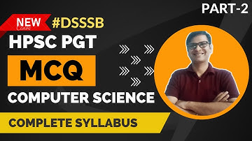 HPSC PGT Computer Science MCQ with Explanation | DSSSB CS MCQ | Part 2 #hpsc  #dsssb Part 2