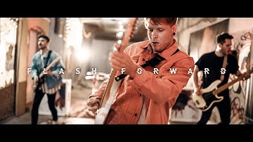 FLASH FORWARD "Give Me All Your Love" (feat. DEAF HAVANA) - official music video
