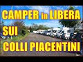 CAMPER - In LIBERA Sui Colli Piacentini - VIGOLENO e CASTELL' ARQUATO